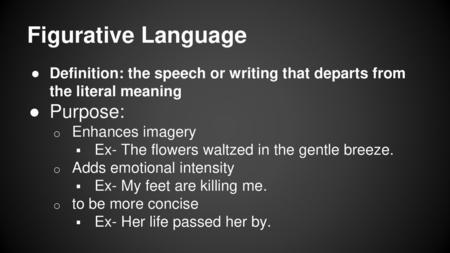 Figurative Language Purpose: