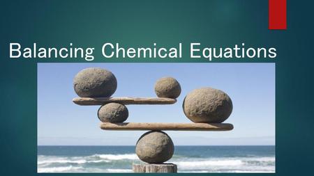 Balancing Chemical Equations