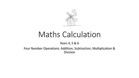 Maths Calculation Years 4, 5 & 6