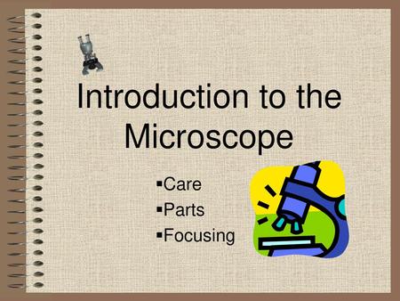 Introduction to the Microscope