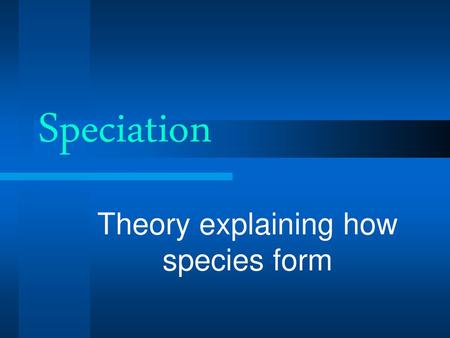 Theory explaining how species form