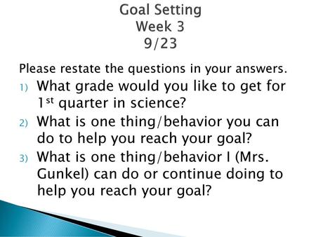 What grade would you like to get for 1st quarter in science?