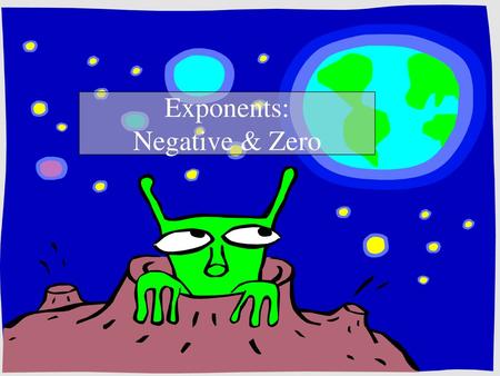 Exponents: Negative & Zero