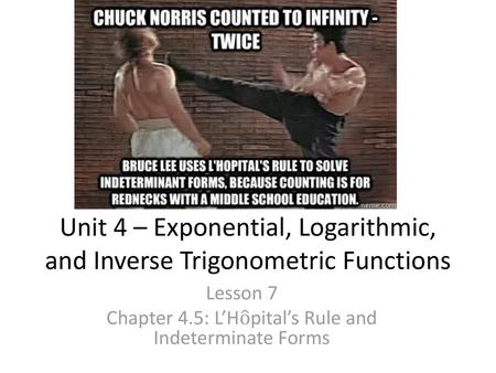 Unit 4 – Exponential, Logarithmic, and Inverse Trigonometric Functions