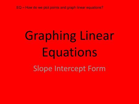 Graphing Linear Equations