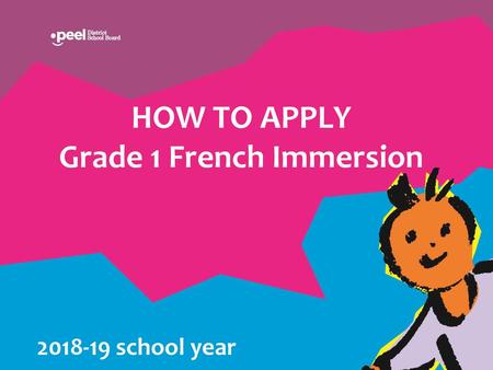 HOW TO APPLY Grade 1 French Immersion