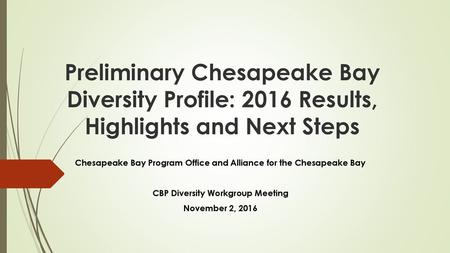 Chesapeake Bay Program Office and Alliance for the Chesapeake Bay