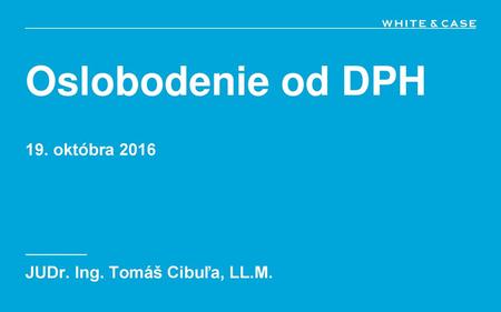 Oslobodenie od DPH 19. októbra 2016