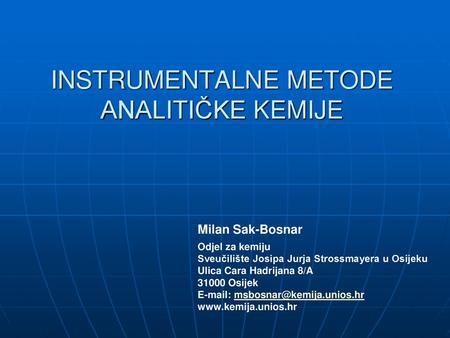 INSTRUMENTALNE METODE ANALITIČKE KEMIJE