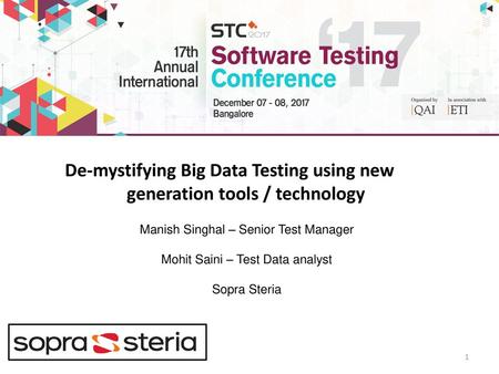 De-mystifying Big Data Testing using new generation tools / technology