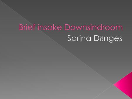 Brief insake Downsindroom