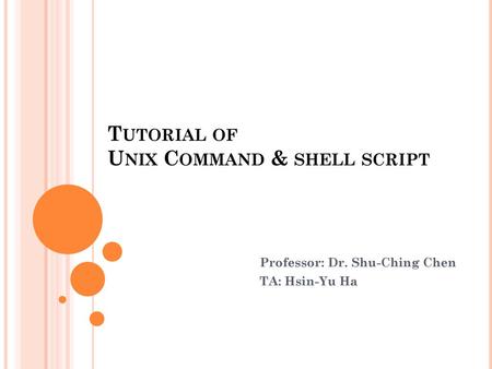 Tutorial of Unix Command & shell scriptS 5027