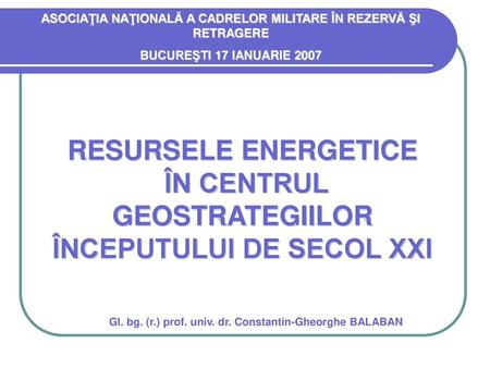 ÎN CENTRUL GEOSTRATEGIILOR ÎNCEPUTULUI DE SECOL XXI