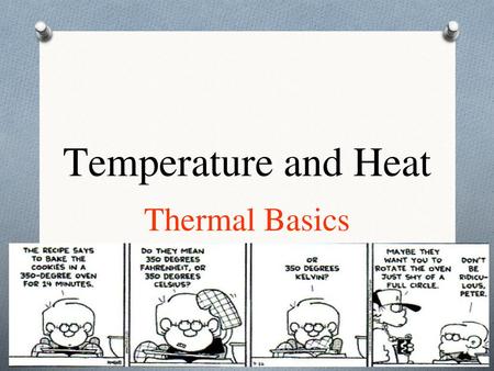 Temperature and Heat Thermal Basics