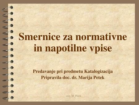 Petek M.: Avtorstvo, značnica in normativna kontrola