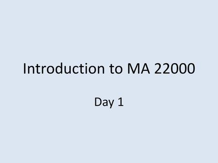 Introduction to MA 22000 Day 1.