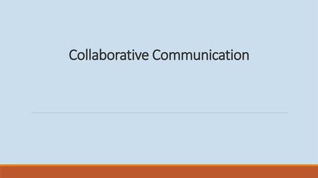 Collaborative Communication