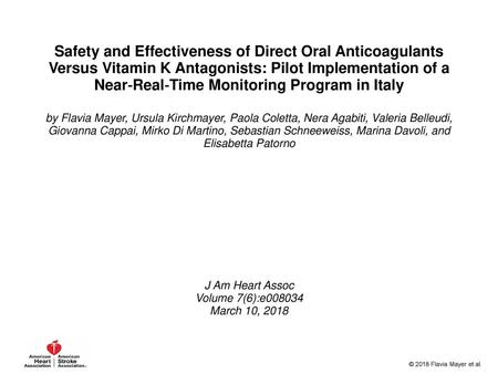 Safety and Effectiveness of Direct Oral Anticoagulants Versus Vitamin K Antagonists: Pilot Implementation of a Near‐Real‐Time Monitoring Program in Italy.