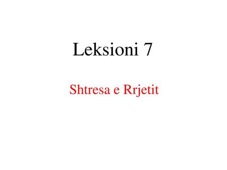 Leksioni 7 Shtresa e Rrjetit.