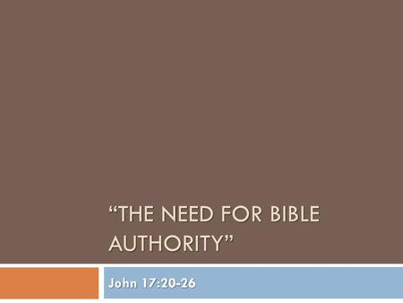 “The Need for Bible Authority”