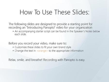 How To Use These Slides: