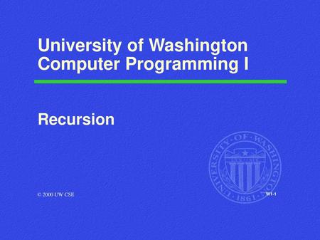 University of Washington Computer Programming I