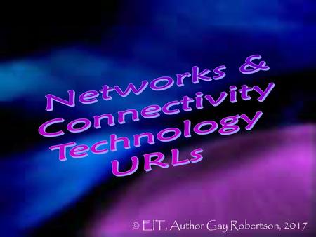 Networks & Connectivity Technology