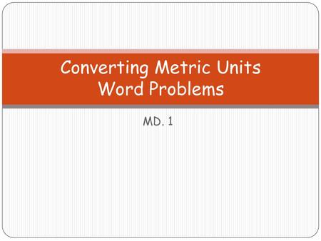 Converting Metric Units Word Problems