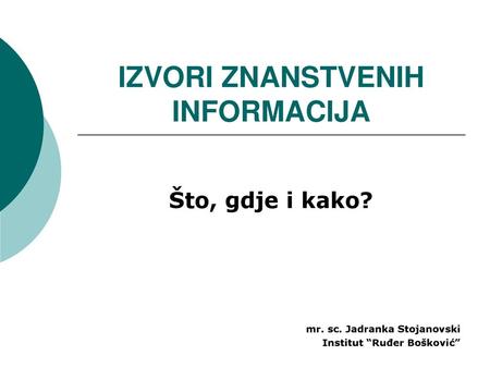 IZVORI ZNANSTVENIH INFORMACIJA