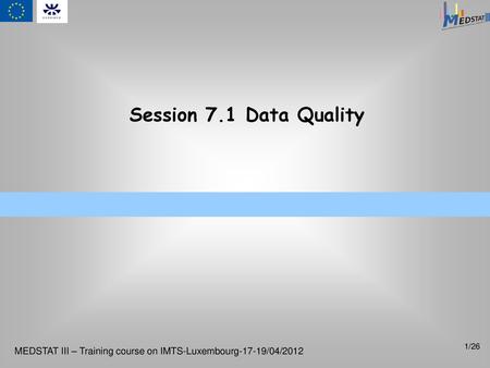 Session 7.1 Data Quality 1.