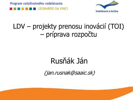 LDV – projekty prenosu inovácií (TOI) – príprava rozpočtu