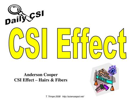 Anderson Cooper CSI Effect – Hairs & Fibers