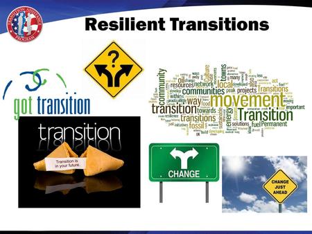 Resilient Transitions