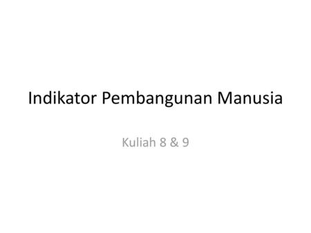 Indikator Pembangunan Manusia