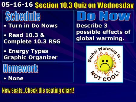 Section 10.3 Quiz on Wednesday Schedule Do Now