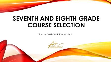 Seventh and Eighth grade course selection