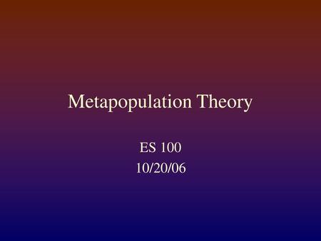 Metapopulation Theory