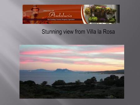 Stunning view from Villa la Rosa