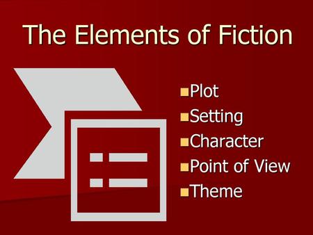 The Elements of Fiction