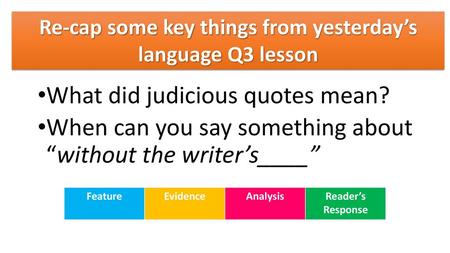 Re-cap some key things from yesterday’s language Q3 lesson