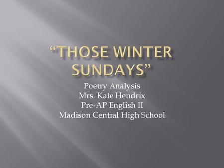 “Those Winter Sundays”