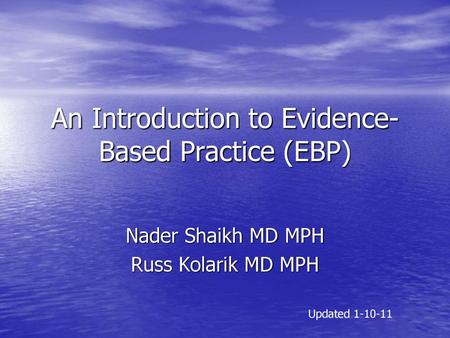 An Introduction to Evidence-Based Practice (EBP)