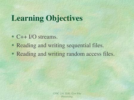 CPSC 231 D.H. C++ File Processing