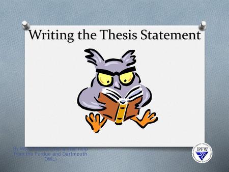 Writing the Thesis Statement