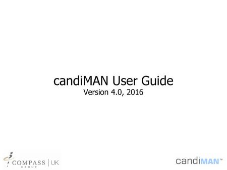 candiMAN User Guide Version 4.0, 2016