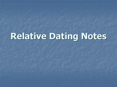 Relative Dating Notes.