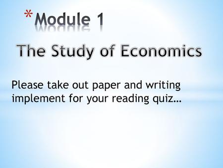 Module 1 The Study of Economics