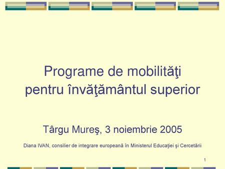 Programe de mobilităţi pentru învăţământul superior