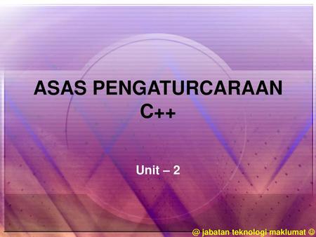 ASAS PENGATURCARAAN C++