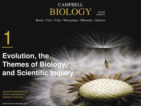 1 Evolution, the Themes of Biology, and Scientific Inquiry